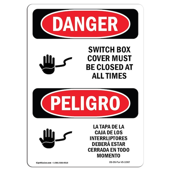 Safety Sign, OSHA Danger, 5" Height, Switch Box Cover Must Be Closed Bilingual Spanish, 10PK